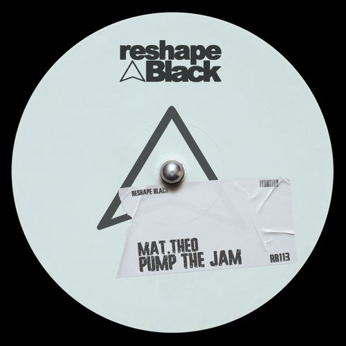 Mat.Theo - Pump The Jam [RB113]